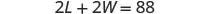 The image shows the mathematical equation 2L + 2W = 88, which represents the formula for the perimeter of a rectangle, where L is the length and W is the width, equaling 88.