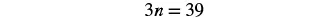 A mathematical equation is displayed against a white background, which reads '3n = 39'.