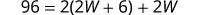A mathematical equation is displayed, showing 96 = 2(2W + 6) + 2W, which is an algebraic expression likely intended for solving for the variable W.