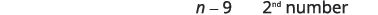 The image displays the mathematical expression 'n - 9' followed by the text '2nd number' in a simple, clear font on a white background.
