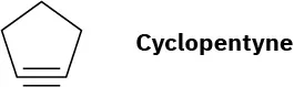 The skeletal structure of cyclopentyne featuring a triple bond within a five-carbon ring.