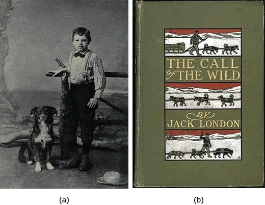 Photograph (a) shows a young Jack London standing beside his dog. Photograph (b) shows an early cover of London’s Call of the Wild. In the cover illustration, dogs pull a sled through the snow, overseen by a driver.