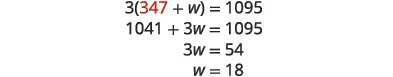 A step-by-step algebraic solution showing how to solve for 'w' in the equation 3(347 + w) = 1095, resulting in w = 18. The steps include distribution, subtraction, and division to isolate the variable.