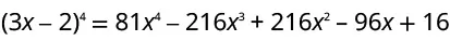 The image displays the binomial expansion of (3x - 2) raised to the power of 4, showing it equals 81x^4 - 216x^3 + 216x^2 - 96x + 16.