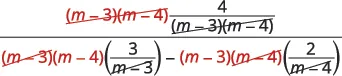 A complex algebraic fraction showing cancellation of terms (m-3) and (m-4) in both the numerator and denominator, simplifying to 4 over (m-4)3 - (m-3)2.