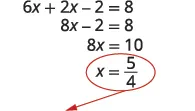 A step-by-step solution for the algebraic equation 6x + 2x - 2 = 8, simplifying to 8x - 2 = 8, then 8x = 10, and finally revealing the value of x as 5/4, highlighted by a red oval.
