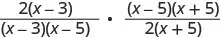 An algebraic expression illustrating the multiplication of two rational fractions: 2(x-3) over (x-3)(x-5) multiplied by (x-5)(x+5) over 2(x+5).