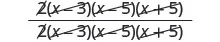 A fraction displays identical algebraic expressions in the numerator and denominator, with Z, (x-3), (x-5), and (x+5) terms all struck through, demonstrating cancellation.