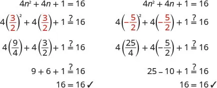 Verification of two solutions (n=3/2 and n=-5/2) for the quadratic equation 4n^2 + 4n + 1 = 16. Both substitutions lead to the correct equality 16 = 16.