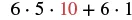 A mathematical expression reads '6 times 5 times 10 plus 6 times 1', with the number 10 highlighted in red.