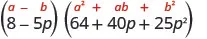 A mathematical expression showing the difference of cubes factorization: (8 - 5p)(64 + 40p + 25p^2) with the formula (a - b)(a^2 + ab + b^2) highlighted.