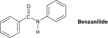 Benzanilide has a benzene ring bonded to a carbonyl group, which is bonded to an N H group. The nitrogen of N H group is bonded to another benzene ring.
