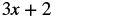 The image displays the algebraic expression '3x + 2' in black characters against a white background.