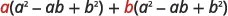 A mathematical expression showing the sum of two terms: a multiplied by (a squared minus ab plus b squared) plus b multiplied by (a squared minus ab plus b squared). This simplifies to a cubed plus b cubed.