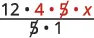 A mathematical expression showing the cancellation of the number 5 from both the numerator and denominator: (12 * 4 *  (crossed out 5) * x) / ( (crossed out 5) * 1).