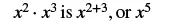 The image shows the mathematical expression x^2 multiplied by x^3, demonstrating that it equals x^(2+3), or x^5, illustrating the rule of adding exponents when multiplying powers with the same base.