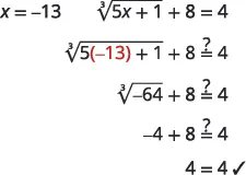Verifying that x = -13 is the correct solution for the equation cube_root(5x + 1) + 8 = 4, demonstrating step-by-step substitution and simplification to confirm the equality 4 = 4.