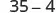 The image displays the numbers '35-4' in a dark gray font against a white background.