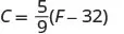 The image displays the formula for converting temperature from Fahrenheit (F) to Celsius (C): C = (5/9)(F - 32).