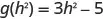 A mathematical equation shows g(h squared) equals 3h squared minus 5, representing a function where the input and the variable in the expression are both h squared.