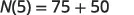 A mathematical equation shows 'N(5) = 75 + 50' in a bold, sans-serif font against a white background.