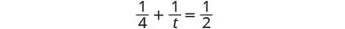 A mathematical equation is displayed, showing '1/4 + 1/t = 1/2'. This is an algebraic expression involving fractions and a variable 't', likely requiring solving for 't'.