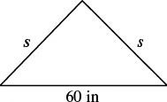 A diagram of an isosceles triangle with two equal sides labeled 's' and the base labeled '60 in'.