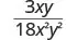A fraction with 3xy in the numerator and 18x²y² in the denominator. This algebraic expression can be simplified by canceling common terms.