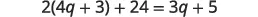 A mathematical equation is displayed on a white background: 2(4q + 3) + 24 = 3q + 5.