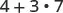 A mathematical expression displays the equation 4+3•7 in black text on a white background.