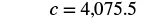 A mathematical equation displays 'c = 4,075.5' in black font against a white background.