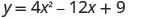 The image shows the quadratic equation y = 4x^2 - 12x + 9 in white text on a black background.