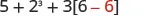 A mathematical expression displays 5 + 2 cubed + 3 multiplied by the quantity 6 minus 6, with the second 6 highlighted in red.