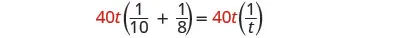 A mathematical equation is displayed on a white background: 40t (1/10 + 1/8) = 40t (1/t).
