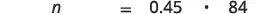 A mathematical equation is displayed on a white background, showing n equals 0.45 multiplied by 84.