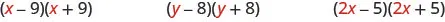 This figure has three products. The first is x minus 9, in parentheses, times x plus 9, in parentheses. The second is y minus 8, in parentheses, times y plus 8, in parentheses. The last is 2x minus 5, in parentheses, times 2x plus 5, in parentheses