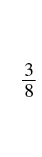 The image displays the fraction 3/8, written vertically with the numeral 3 above a horizontal line and the numeral 8 below it, centered on a white background.