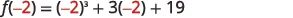 A mathematical equation is displayed: f(-2) = (-2)^3 + 3(-2) + 19, showing the substitution of -2 into a function.