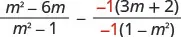 A mathematical expression displaying the subtraction of two algebraic fractions. The first fraction is (m^2 - 6m)/(m^2 - 1), and the second is -1(3m + 2)/-1(1 - m^2).