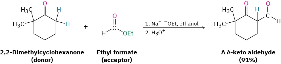 2, 2-dimethylcyclohexanone (donor) reacts with ethyl formate (acceptor) plus sodium ethoxide in ethanol, then hydronium, yielding cyclohexanone with C H O on C 2 and two methyls on C 5.