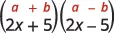 The mathematical expression (a+b)(a-b) paired with (2x+5)(2x-5), illustrating the difference of squares algebraic identity.