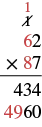 Vertical long multiplication problem: 62 multiplied by 87. The steps show 62 x 7 = 434 and 62 x 80 = 4960, with red digits indicating carries and the second partial product.