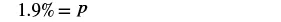 The image displays a mathematical equation: 1.9% = p. The equation shows the percentage 1.9% equated to the variable p, suggesting a conversion or a given value for p.