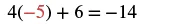The image displays the mathematical equation 4(-5) + 6 = -14, showing the multiplication of 4 by negative 5, followed by the addition of 6, resulting in negative 14. The negative 5 is highlighted in red.