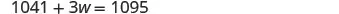 A mathematical equation on a white background showing 1041 + 3w = 1095.