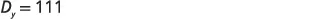 A mathematical expression "D subscript y equals 111" is displayed in black text on a plain white background.