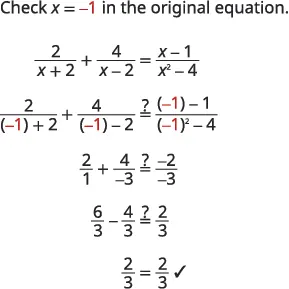 Verifying the solution x = -1 for the rational equation. By substituting x = -1 into the original equation, both sides simplify to 2/3, confirming the validity of the solution.