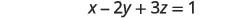 A mathematical equation is displayed with a white background, showing 'x - 2y + 3z = 1' in black text.