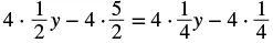 A mathematical equation shown in black text on a white background. The equation is '4 multiplied by 1/2y minus 4 multiplied by 5/2 equals 4 multiplied by 1/4y minus 4 multiplied by 1/4'.