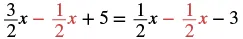 A mathematical equation displayed as 3/2x - 1/2x + 5 = 1/2x - 1/2x - 3, featuring fractional coefficients, the variable 'x', and integer constants, with some terms highlighted in red.